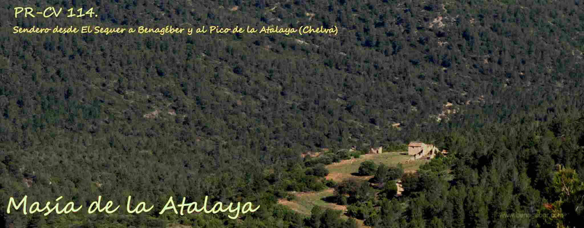 La Masia de la Atalaya en Chelva, vista desde el Pico la Atalaya